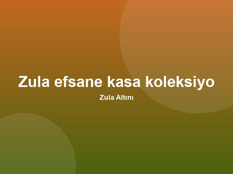 Zula Altını